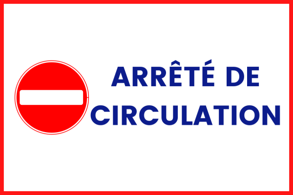 Arrêté de circulation et du stationnement