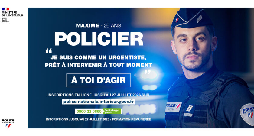 Alerte RECRUTEMENT : le recrutement de gardien de la paix est ouvert du 4 Mai au 27 juillet 2026.