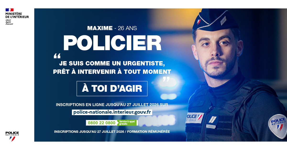 Alerte RECRUTEMENT : le recrutement de gardien de la paix est ouvert du 4 Mai au 27 juillet 2026.